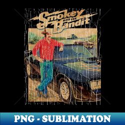vintage smokey and the bandit - digital sublimation download file - fashionable and fearless