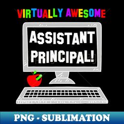 virtually awesome assistant principal ap back to school - png sublimation digital download - unlock vibrant sublimation designs