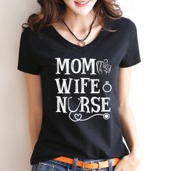 mom wife nurse shirt, nurse t-shirts for women,  nurse practitioner gifts, gifts for nurses