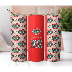 20 oz skinny tumbler red sublimation design, straight wrap, red retro funky red lips, spread more love, instant digital