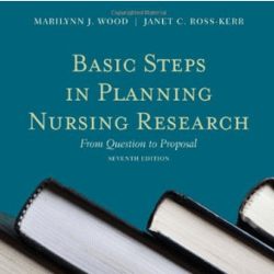 basic steps in planning nursing research: from question to proposal: from question to proposal 7th edition by marilynn j
