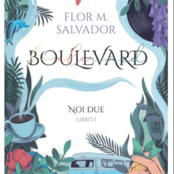 boulevard. libro 1 (edicion revisada por la autora): la version de flor (spanish edition)