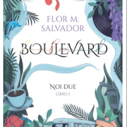 boulevard. libro 1 (edicion revisada por la autora): la version de flor (spanish edition)