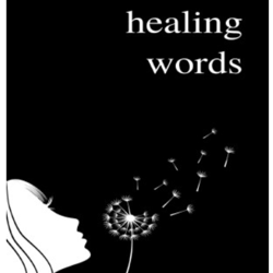healing words: a poetry collection for broken hearts