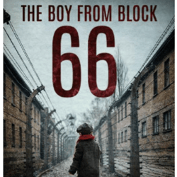 the boy from block 66: a ww2 survival novel based on a true story