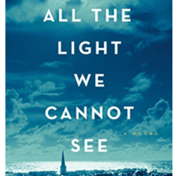 all the light we cannot see - (a novel)