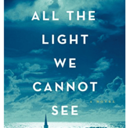 all the light we cannot see - (a novel)