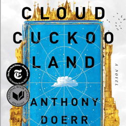 cloud cuckoo land by anthony doerr