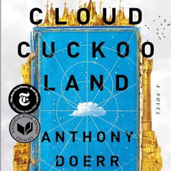 cloud cuckoo land by anthony doerr