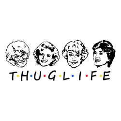 golden girls friends thug life version svg