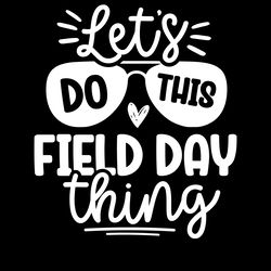 lets do this field day thing png digital download files