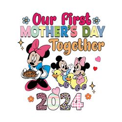 disney our first mothers day together 2024 png