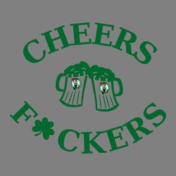 funny st patricks day cheers fckers boston celtics svg