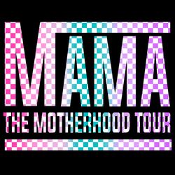 checkered mama the motherhood tour png digital download files
