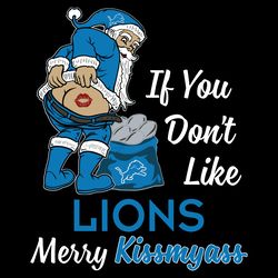 if you dont like detroit lions merry kissmyass svg