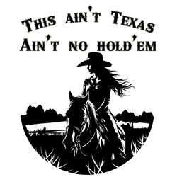 this ain't texas ain't no hold'em png cowboy carter instant download
