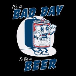 its a bad day to be a beer svg digital download files