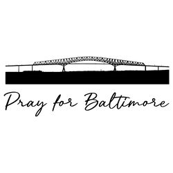 pray for baltimore francis scott key bridge svg