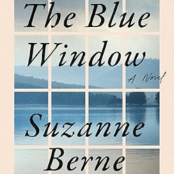 the blue window by suzanne berne