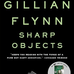 sharp objects by gillian flynn