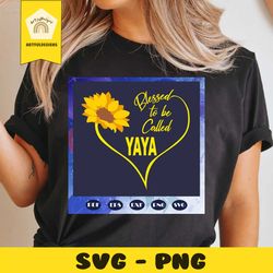 blessed to be called yaya, mothers day svg, mother day, mother svg, mom svg, nana svg, mimi svg, files for silhouette, f