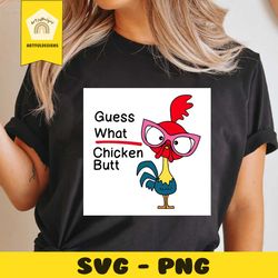 guess what chicken butt svg, chicken butt svg, chicken butt png, chicken butt, funny saying svg, funny quote svg, chicke