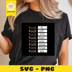 fuck off fuck everything svg, trending svg, rude men svg, fuck svg, fuck off svg, fuck everything, svg png eps dxf pdf c