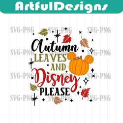 autumn leaves svg, mickey pumpkin svg, mickey thanksgiving svg, autumns leaves please svg, turkey day svg, fall svg, not