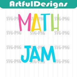 math is my jam svg, back to school svg, math teacher svg, school subject svg, firs