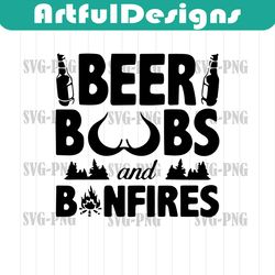 beer boobs and bonfires svg, beer bottles svg, tits svg, boobs woman body svg, bonfires, cool quote