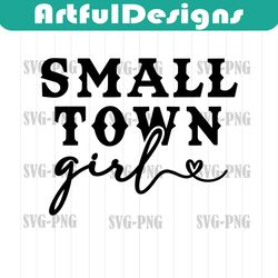 small town girl svg, country girl svg, southern girl svg, beautiful crazy svg, country shirt, cricut svg