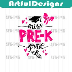 graduation svg miss pre-k grad svg prek cute svg print decal cut file cricut silhouete download vector svg png