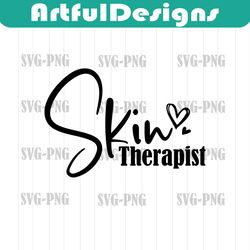 skin therapist svg esthetician svg files for cricut digital download