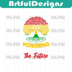 honoring past inspiring future svg, black history svg, african american svg, bl