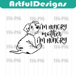 i'm hungry mother i'm hungry svg, dog disneyland ears svg,