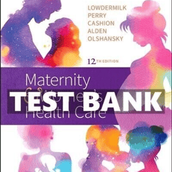 test bank maternity & womens health care 12th edition nursing, deitra leonard lowdermilk