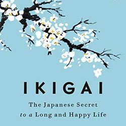 ikigai: the japanese secret to a long and happy life by hector garcia e-book pdf ebook