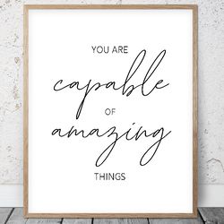 you are capable of amazing things, printable wall art, black white nursery prints, kids room decor, baby shower gifts