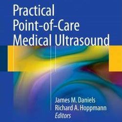 practical point-of-care medical ultrasound 1st edition by james m. daniels textbook e-book ebook