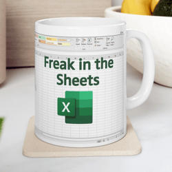 freak in the sheets mug, funny freak in the sheets excel mug, excel coffee mug, gift for coworker, accounting, boss gift
