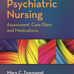 psychiatric nursing assessment, care plans, and medications 9th edition by mary c townsend e-textbook ebook e-book pdf