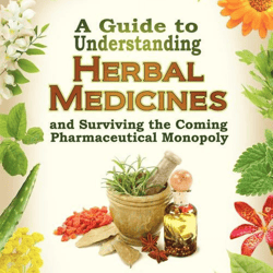a guide to understanding herbal medicines and surviving the coming pharmaceutical monopoly michael farley ebook e-book