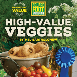 high value veggies square foot gardening homegrown produce ranked by value by mel bartholomew e-book ebook pdf