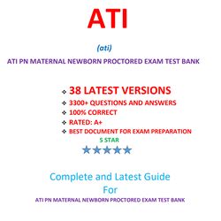 ati pn cms maternal newborn proctored exam (38 set/version) 2019/2020/2021/2022/2023/2024 nursing 495 pages