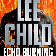 echo burning (jack reacher book 5)