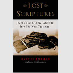 lost scriptures: books that did not make it into the new testament by bart d. ehrman e-book ebook pdf