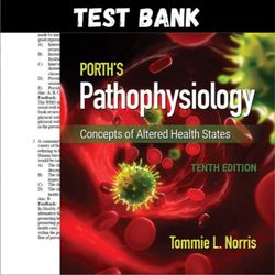 latest 2023 porth's pathophysiology: concepts of altered health states 10th edition norris test bank | all chapters