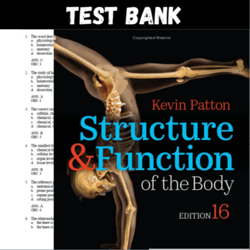 latest 2023 structure & function of the body 16th edition kevin t. patton test bank | all chapters