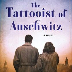 the tattooist of auschwitz: a novel by heather morris