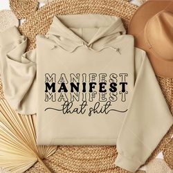 manifest that shit svg - positive vibes